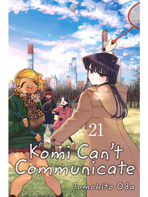 Title details for Komi Can't Communicate, Volume 21 by Tomohito Oda - Available